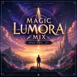 Albumcover: Magic Lumora Mix 2026 Vol 07 af Magic Lumora Mix